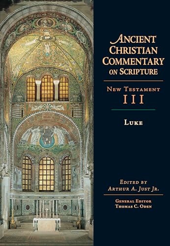 Luke (Ancient Christian Commentary on Scripture, Band 3) von IVP Academic
